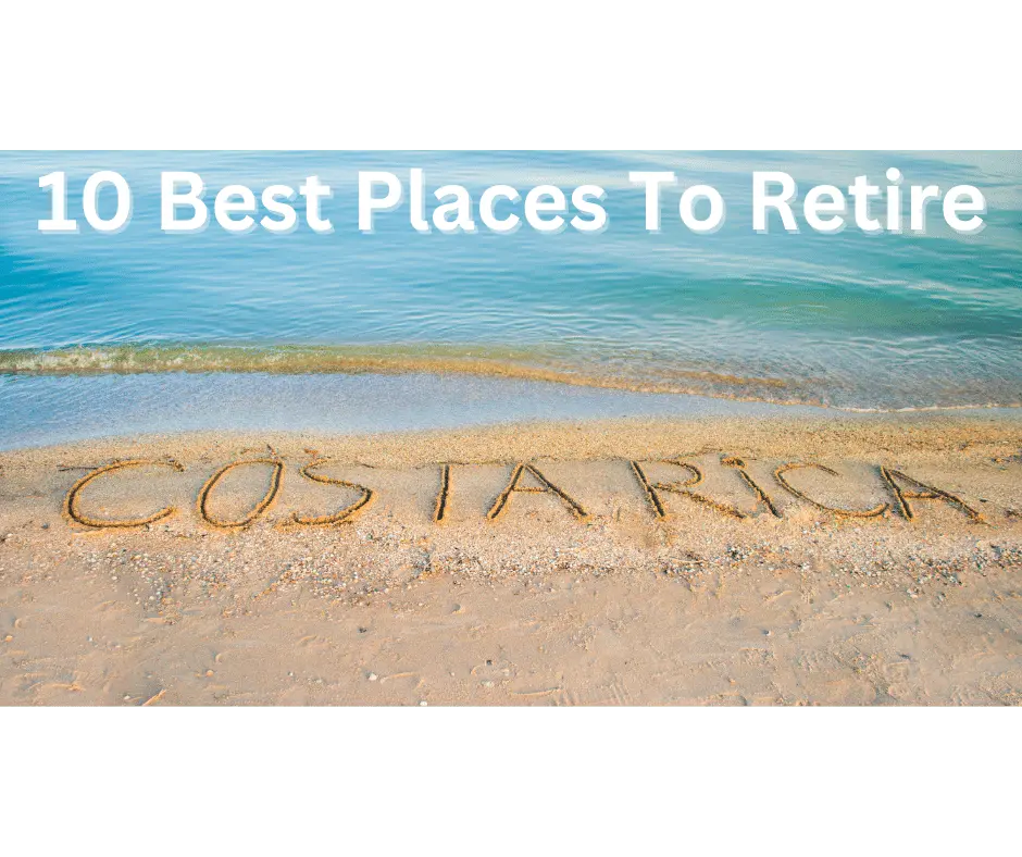 Discover the Best Places to Retire in 2023
