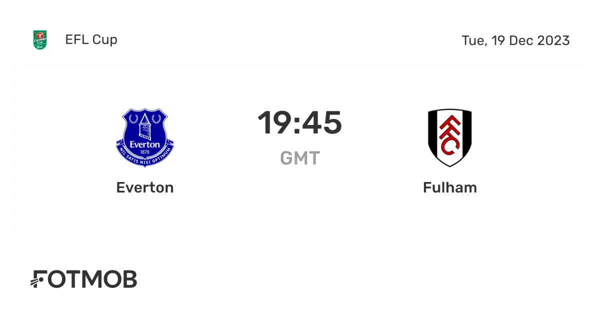 Fulham vs Everton: An In-Depth Match Preview