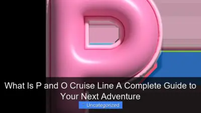 Exploring the World of P&O Cruise in 2023
