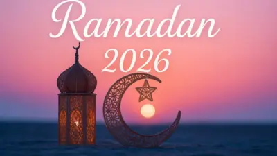 Ramadan 2026: Dates, Customs and Importance