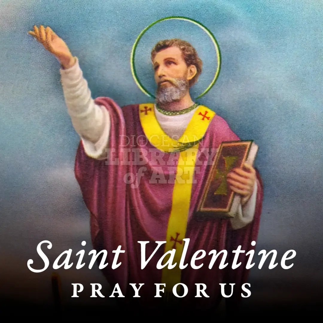 The Meaning and Legacy of Saint Valentine