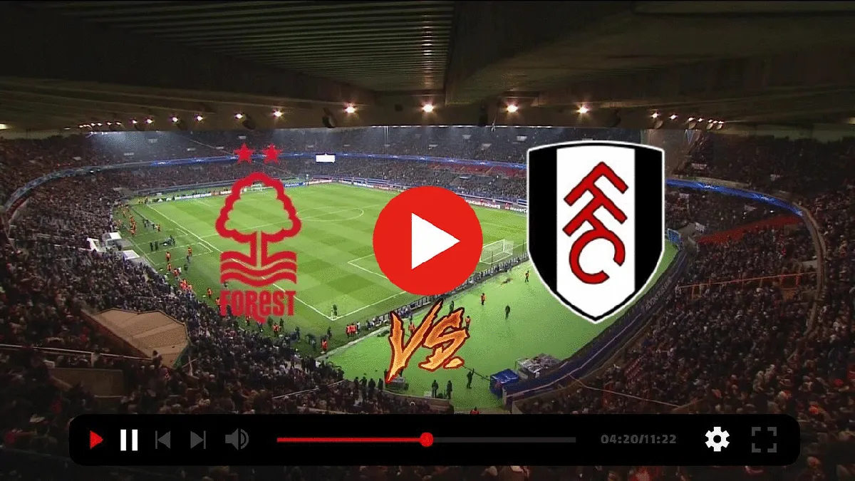 nottm forest vs fulham — GB news